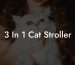 3 In 1 Cat Stroller