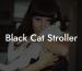 Black Cat Stroller