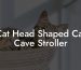 Cat Head Shaped Cat Cave Stroller