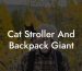Cat Stroller And Backpack Giant