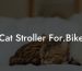 Cat Stroller For.Bike