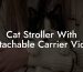 Cat Stroller With Detachable Carrier Video
