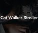 Cat Walker Stroller
