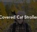 Covered Cat Stroller