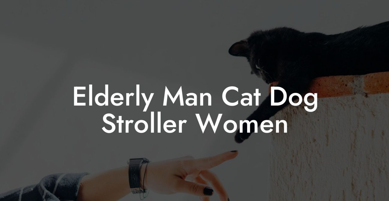 Elderly Man Cat Dog Stroller Women