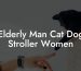 Elderly Man Cat Dog Stroller Women