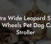 Extra Wide Leopard Skin 4 Wheels Pet Dog Cat Stroller