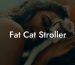 Fat Cat Stroller