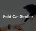 Fold Cat Stroller
