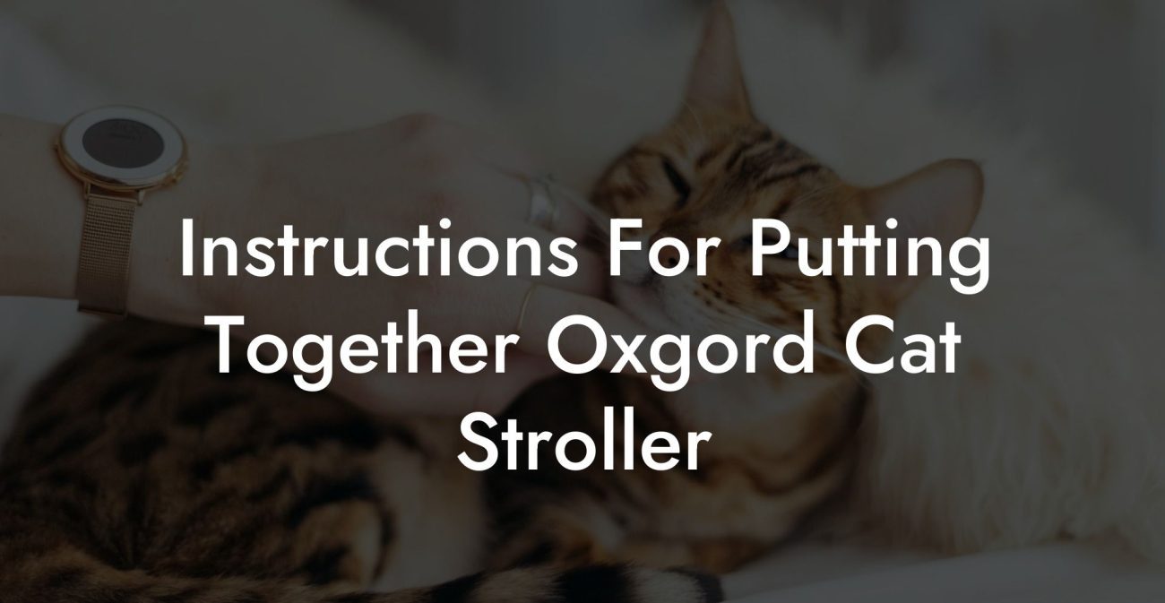 Instructions For Putting Together Oxgord Cat Stroller