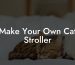 Make Your Own Cat Stroller