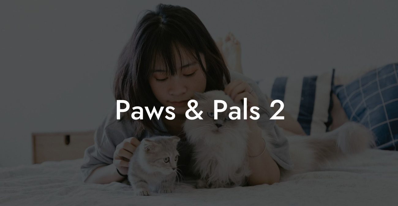Paws & Pals 2