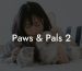 Paws & Pals 2