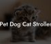 Pet Dog Cat Stroller